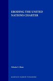 Eroding the United Nations Charter