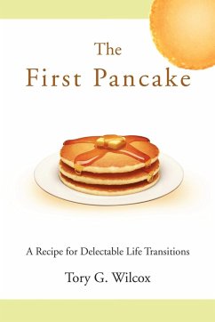 The First Pancake - Wilcox, Tory G.