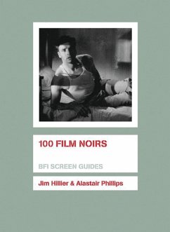 100 Film Noirs - Hillier, Jim; Phillips, Alastair