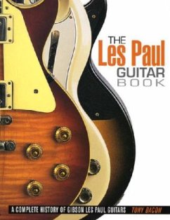 The Les Paul Guitar Book - Bacon, Tony