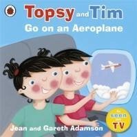 Topsy and Tim: Go on an Aeroplane - Adamson, Jean