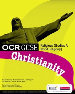 OCR GCSE Religious Studies A: Christianity Student Book - Kay, Gordon;Clemmey, Katie;Pope, Liz