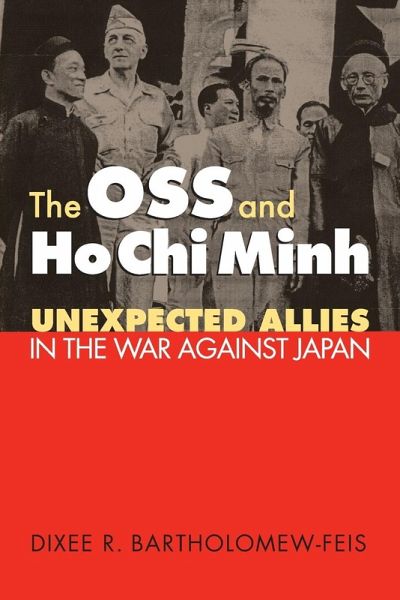 The OSS and Ho Chi Minh The OSS and Ho Chi Minh