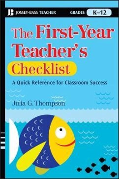 The First-Year Teacher's Checklist - Thompson, Julia G