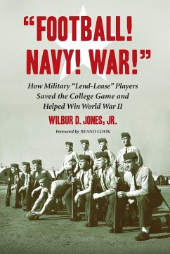 Football! Navy! War! - Jones, Wilbur D.