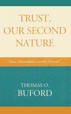 Trust, Our Second Nature - Buford, Thomas O.
