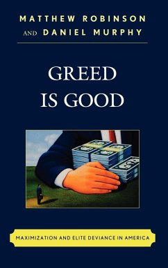 Greed is Good - Robinson, Matthew; Murphy, Daniel