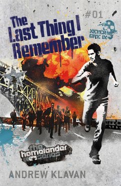 The Last Thing I Remember: The Homelander Series - Klavan, Andrew