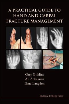 A Practical Guide to Hand and Carpal Fracture Management - Giddins, Grey; Abbassian, Ali; Langdon, Ilana