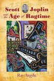 Scott Joplin and the Age of Ragtime