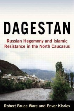 Dagestan - Ware, Robert Bruce; Kisriev, Enver