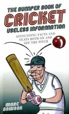 The Bumper Book of Cricket Useless Information - Dawson, Marc