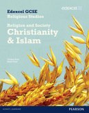 Edexcel GCSE Religious Studies Unit 8B: Religion & Society - Christianity & Islam Stud Bk