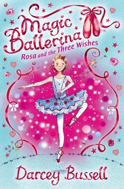 Rosa and the Three Wishes - Bussell, Darcey