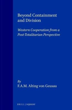 Beyond Containment and Division - Alting Von Geusau, Frans