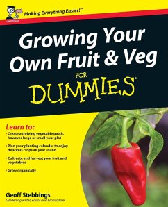 Growing Your Own Fruit and Veg for Dummies - Stebbings, Geoff