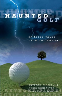 Haunted Golf - Pioppi, Anthony; Gonsalves, Chris