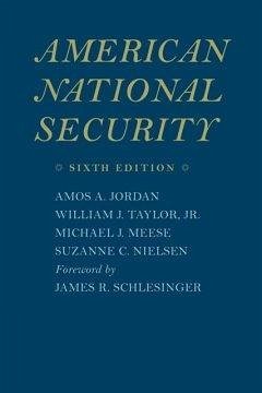 American National Security - Jordan, Amos A.; Taylor, William J., Jr. (Center for Strategic and International Stud; Meese, Michael J.