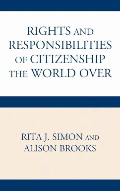 The Rights and Responsibilities of Citizenship the World Over - Simon, Rita; Brooks, Alison