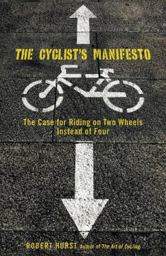 Cyclist's Manifesto - Hurst, Robert