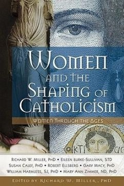 Women and the Shaping of Catholicism Bk - Miller, Richard