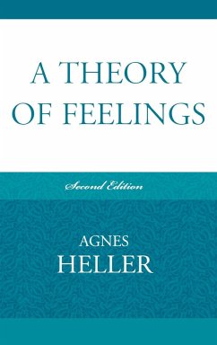A Theory of Feelings - Heller, Agnes