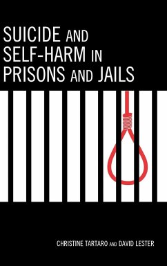 Suicide and Self-Harm in Prisons and Jails - Tartaro, Christine; Lester, David