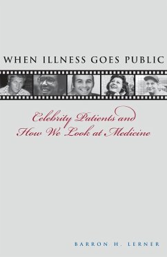 When Illness Goes Public - Lerner, Barron H.
