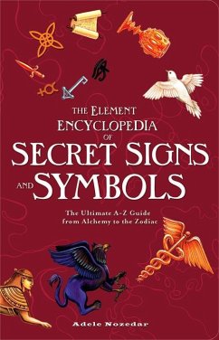 The Element Encyclopedia of Secret Signs and Symbols - Nozedar, Adele