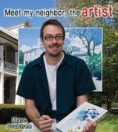 Meet My Neighbor, the Artist - Crabtree, Marc