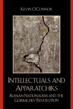 Intellectuals and Apparatchiks - O'Connor, Kevin C.