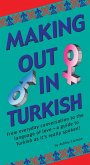 Making Out in Turkish: (Turkish Phrasebook)