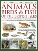 The Illustrated Encyclopedia of Animals, Birds & Fish of the British Isles