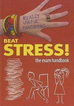 Beat Stress! the Exam Handbook - Croke, Liam