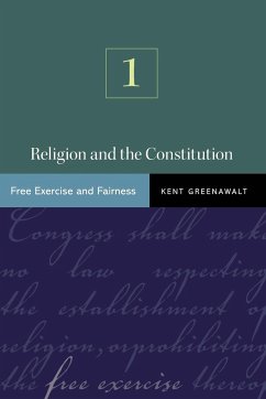 Religion and the Constitution, Volume 1 - Greenawalt, Kent