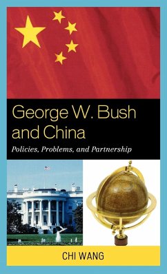 George W. Bush and China - Wang, Chi