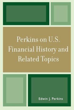 Perkins on U.S. Financial History and Related Topics - Perkins, Edwin J.