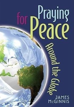 Praying for Peace Around the Globe - McGinnis, James
