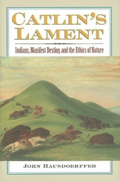 Catlin's Lament Catlin's Lament