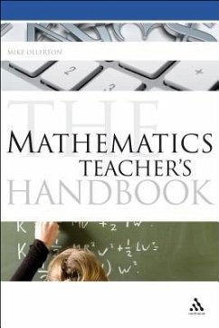 The Mathematics Teacher's Handbook - Ollerton, Mike