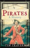 Pirates: A History: A History