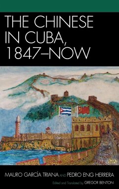 Chinese in Cuba, 1847-Now Cover Chinese in Cuba, 1847-Now