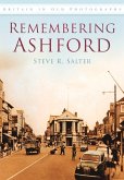 Remembering Ashford in Old Photographs