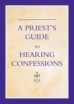 A Priest's Guide to Hearing Confession - Woodgate, Michael