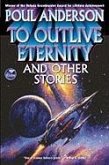To Outlive Eternity: And Other Stories