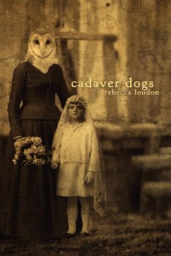 Cadaver Dogs - Loudon, Rebecca