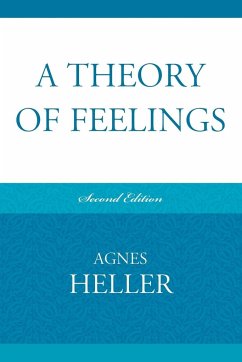 A Theory of Feelings - Heller, Agnes