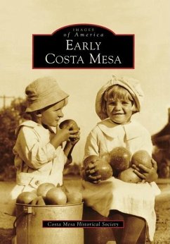 Early Costa Mesa - Costa Mesa Historical Society