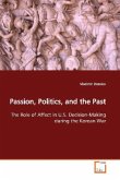 Passion, Politics, and the Past