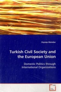 Turkish Civil Society and the European Union - Alemdar, Zeynep